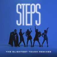 Steps - The Slightest Touch (Remixes)