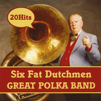 Six Fat Dutchmen - Great Polka Band