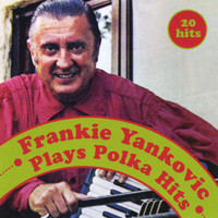 Frankie Yankovic - Plays Polka Hits