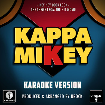 Urock Karaoke - Hey Hey Look Look (From "Kappa Mikey") (Karaoke Version)