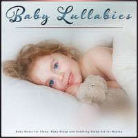 Pure Baby Sleep, Baby Lullaby Academy, Baby Sleep Music - Baby Lullabies: Baby Music for Sleep, Baby Sleep and Soothing Sleep Aid for Babies
