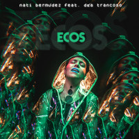 Nati Bermúdez - Ecos (feat. Déa Trancoso)