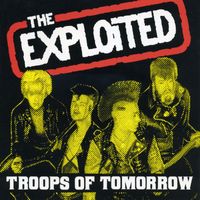The Exploited - Troops Of Tomorrow (Explicit)