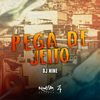 DJ Nine - Pega de Jeito (Explicit)