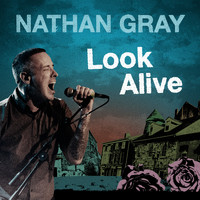 Nathan Gray - Look Alive (Explicit)