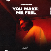 Lukas Dreyers - You Make Me Feel