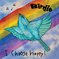 Birdie - I Choose Happy