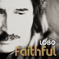 Lobo - Faithful