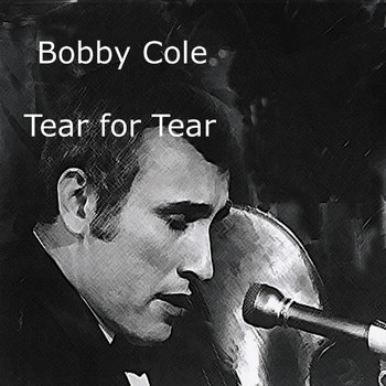 Bobby Cole - Tear for Tear