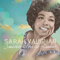 Sarah Vaughan - Somewhere over the Rainbow