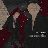 TSL - Chanel (feat. Sixty & COLOMBINES) (Explicit)