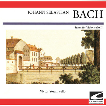 Victor Yoran - Johann Sebastian Bach - Suites for Violoncello II