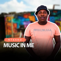 Ntsako - Music In Me