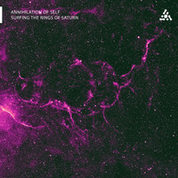 Annihilation Of Self - Surfing The Rings Of Saturn
