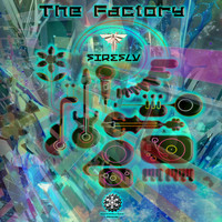 firefly - The Factory