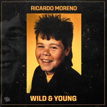 Ricardo Moreno - Wild & Young