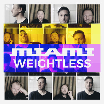 Miami - Weightless