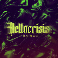 Thomaz - Bellacrisis (Explicit)
