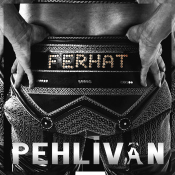 Ferhat - Pehlivan