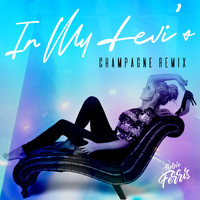 Abbie Ferris - In My Levi's (Champagne Remix)