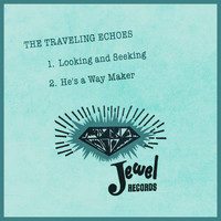 The Traveling Echoes - Looking and Seeking ‎