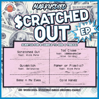 MarkusDied - Scratched Out (Explicit)