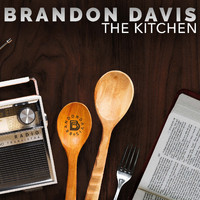 Brandon Davis - The Kitchen