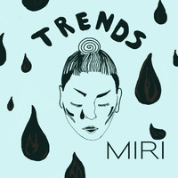 miri - Trends