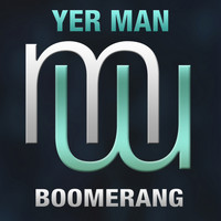 Yer Man - Boomerang