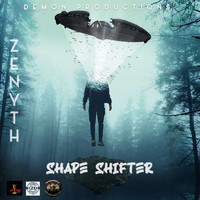 Zenyth - Shape Shifter