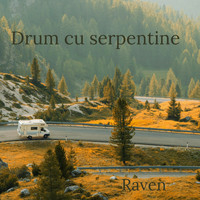 Raven - Drum cu serpentine