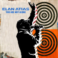 Elan Atias - You Are Not Alone