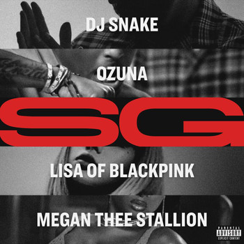 DJ Snake, Ozuna, Megan Thee Stallion, LISA - SG (Explicit)