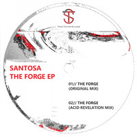 Santosa - The Forge EP