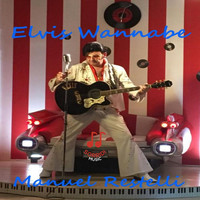 Manuel Restelli - Elvis Wannabe