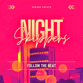 Various Artists - Night Skippers (Follow the Beat), Vol. 3