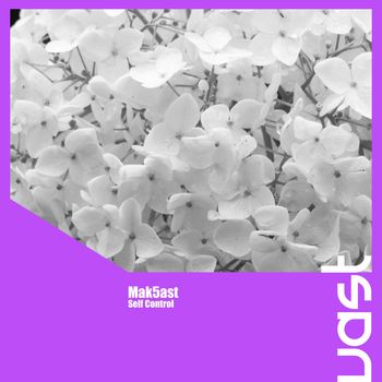 Mak5ast - Self Control