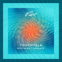 Touchtalk - Mystakes / Soelace