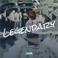 Legend - Legendary (Explicit)