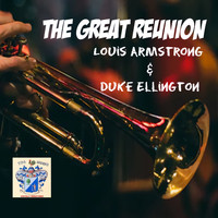 Louis Armstrong and Duke Ellington - The Great Reunion