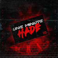 Hade - Une minute (Explicit)