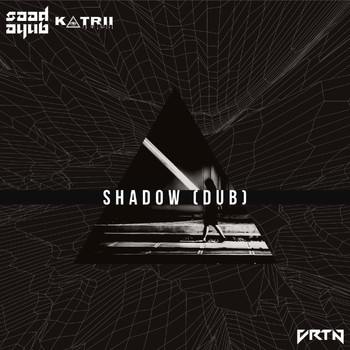 Saad Ayub & Katrii - Shadow (Dub Mix)