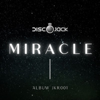 Discojack - Miracle