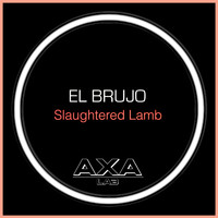 El Brujo - Slaughtered Lamb