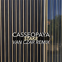 Casseopaya - Stake (Van Czar Remix)
