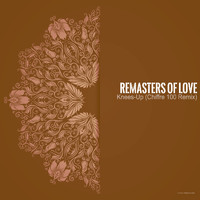 Remasters of Love - Knees-Up (Chiffre 100 Remix)