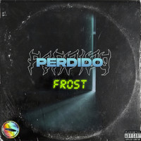 Frost - Perdido (Explicit)