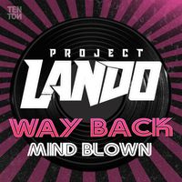 Project Lando - Way Back | Mind Blown
