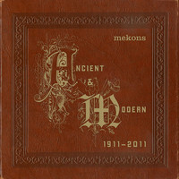 Mekons - Ancient & Modern 1911-2011
