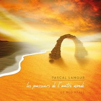 Pascal Lamour - Les passeurs de l'autre monde
